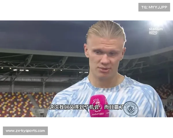 哈兰德连续三场进球助曼城客场小胜布伦特福德豪取关键三分